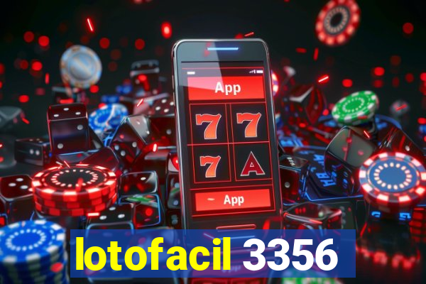 lotofacil 3356